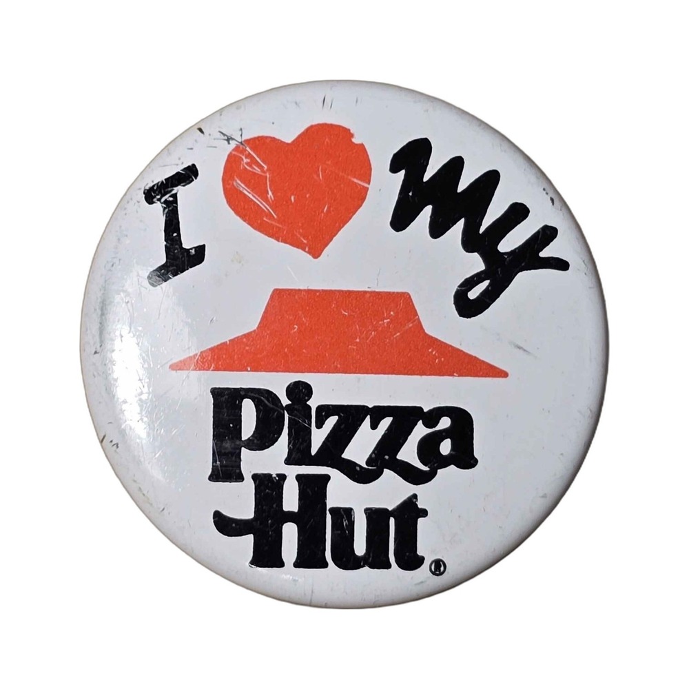 Vintage I Love My Pizza Hut Restaurant Fast Food Promotional Pin Button B83